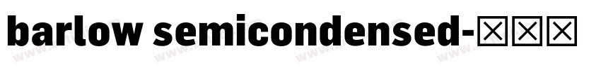 barlow semicondensed字体转换 barlow semicondensed字体转换